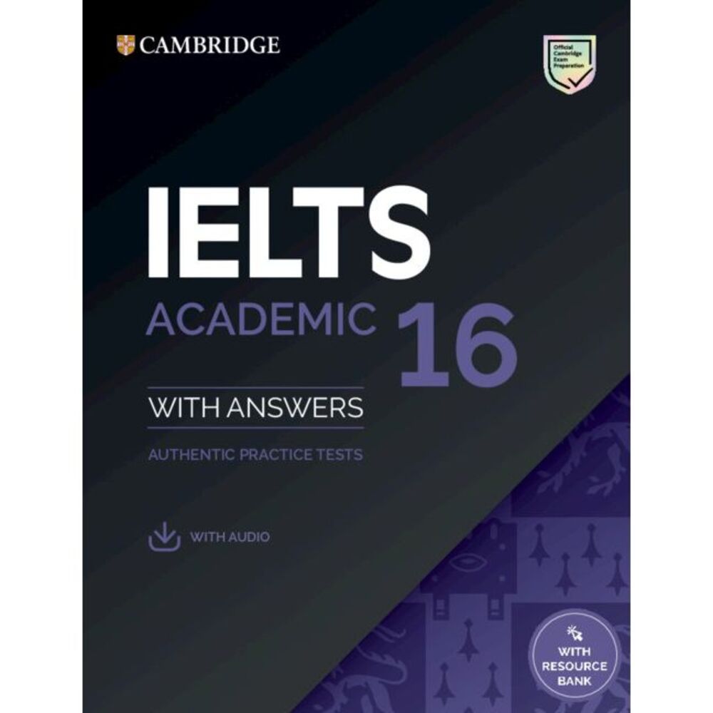 Ielts 16 Academic Student's Book with Answers with Audio with Resource Bank -- C